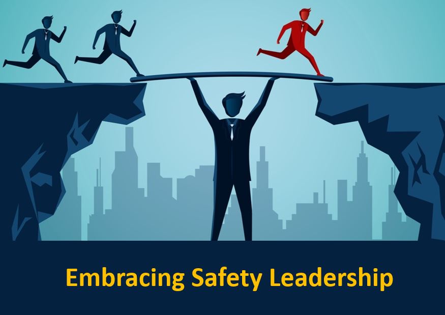 Embracing Safety Leadership